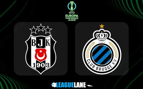 beşiktaş - club brugge tijdlijn|BESIKTAS vs CLUB BRUGGE